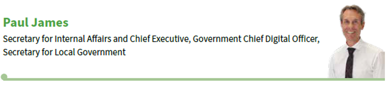 Paul James, Secretary for Internal Affairs and Chief Executive, Government Chief Digital Officer, Secretary for Local Government Paul James, Secretary for Internal Affairs and Chief Executive, Government Chief Digital Officer, Secretary for Local Government